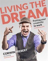 Living the Dream: Putting your creativity to work (and getting paid)