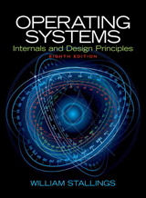 Operating Systems: Internals and Design Principles (Subscription), 8th Edition