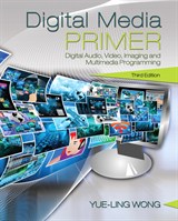 Digital Media Primer (Subscription), 3rd Edition