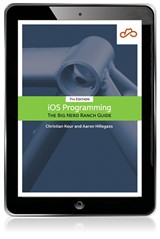 iOS Programming: The Big Nerd Ranch Guide, 7th Edition