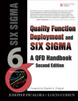 Quality Function Deployment and Six Sigma, Second Edition: A QFD Handbook, 2nd Edition