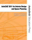 AutoCAD 2011 for Interior Design & Space Planning