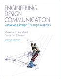 Engineering Design Communications: Conveying Design Through Graphics, 2nd Ed.