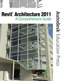 Revit Architecture 2011: A Comprehensive Guide